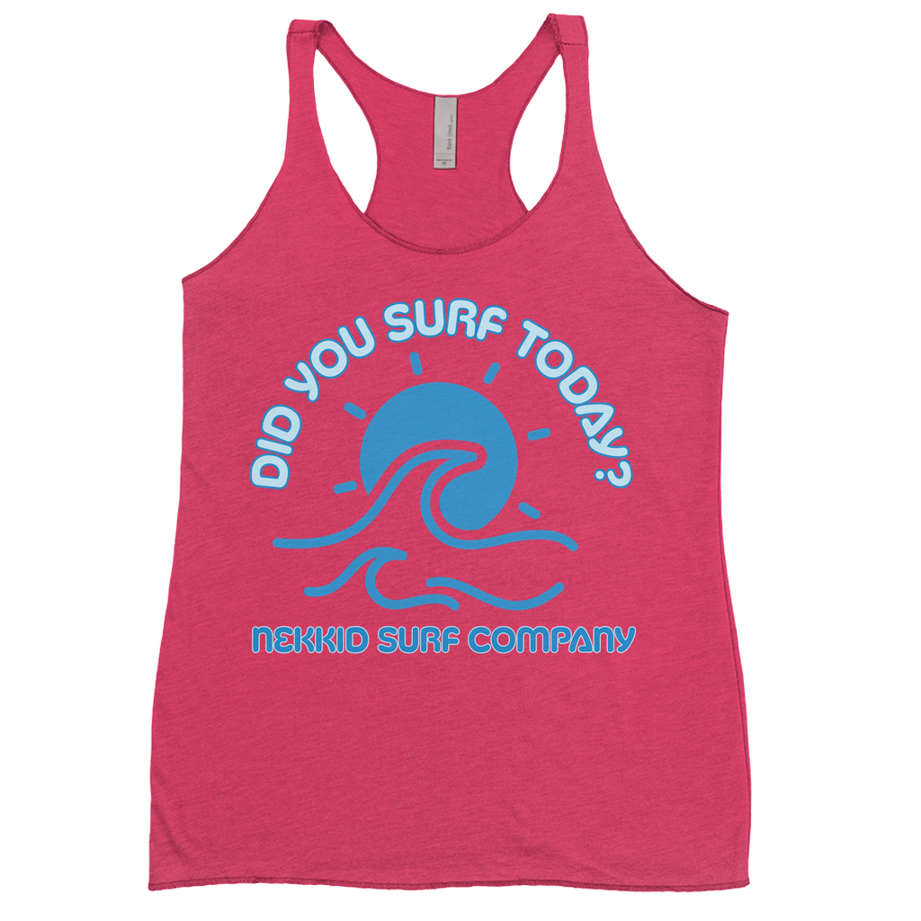 Womens Did You Surf Today? Tank Top- Front Print