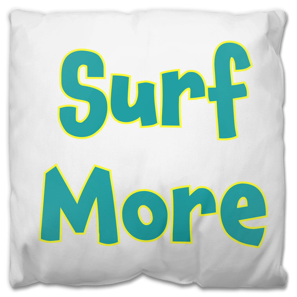 Surf More - Outdoor Pillows