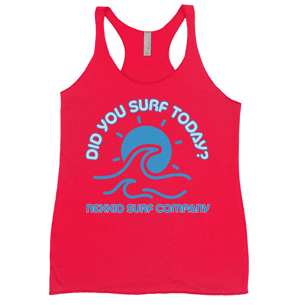 Womens Did You Surf Today? Tank Top- Front Print