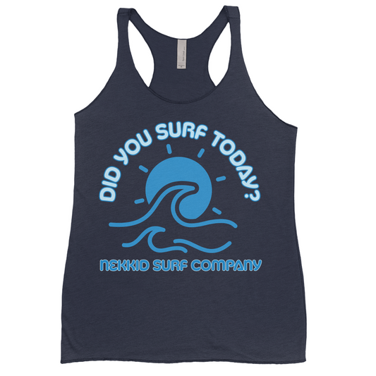 Women's Did You Surf Today? Tank Top