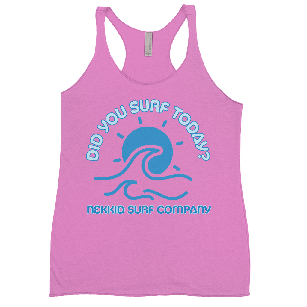 Womens Did You Surf Today? Tank Top- Front Print