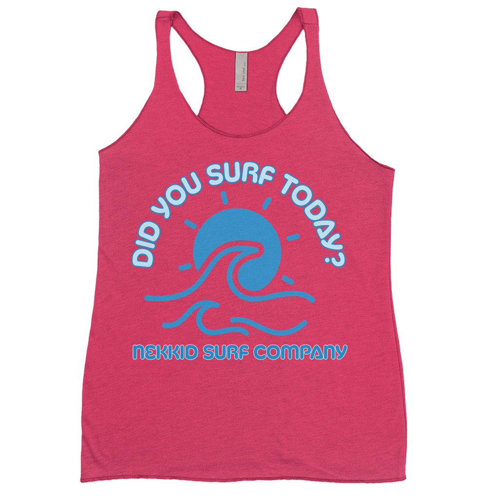 Womens Did You Surf Today? Tank Top- Front Print